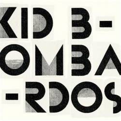 Kid Bombardos : Kid Bombardos
